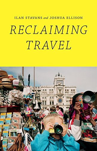 Beispielbild fr Reclaiming Travel zum Verkauf von Better World Books