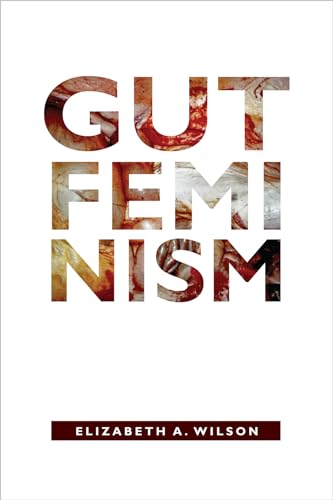 9780822359517: Gut Feminism (Next Wave: New Directions in Women's Studies)