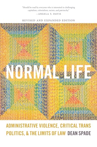 Beispielbild fr Normal Life: Administrative Violence, Critical Trans Politics, and the Limits of Law zum Verkauf von ThriftBooks-Atlanta