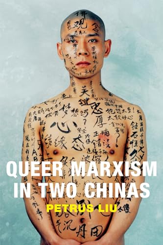 Beispielbild fr Queer Marxism in Two Chinas zum Verkauf von Blackwell's