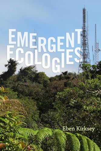 9780822360353: Emergent Ecologies
