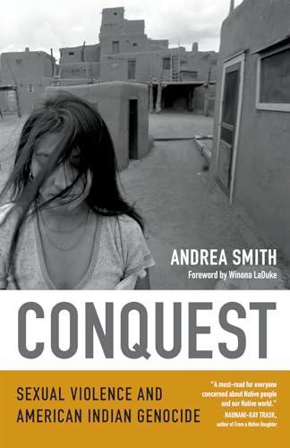 Beispielbild fr Conquest: Sexual Violence and American Indian Genocide zum Verkauf von Dream Books Co.