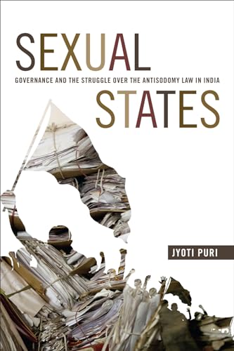 9780822360438: Sexual States: Governance and the Struggle over the Antisodomy Law in India (Next Wave: New Directions in Women's Studies)