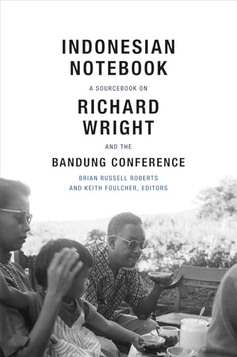 9780822360667: Indonesian Notebook: A Sourcebook on Richard Wright and the Bandung Conference