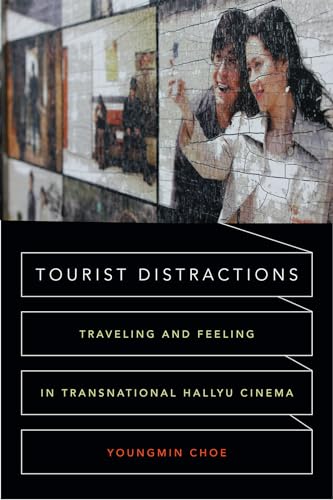 9780822361114: Tourist Distractions: Traveling and Feeling in Transnational Hallyu Cinema