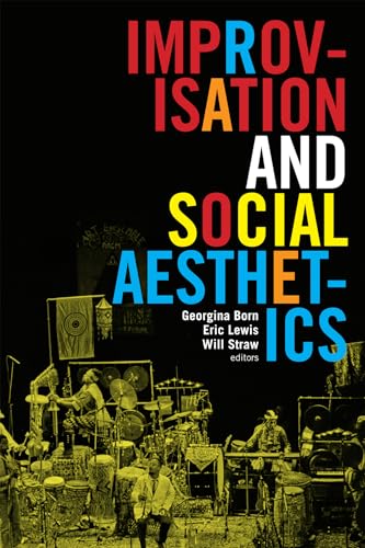 Imagen de archivo de Improvisation and Social Aesthetics (Improvisation, Community, and Social Practice) a la venta por Reader's Corner, Inc.