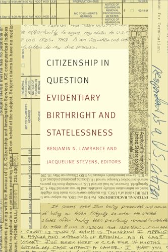 Stock image for Citizenship in Question: Evidentiary Birthright and Statelessness for sale by BooksRun