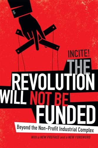 9780822363804: The Revolution Will Not Be Funded: Beyond the Non-Profit Industrial Complex