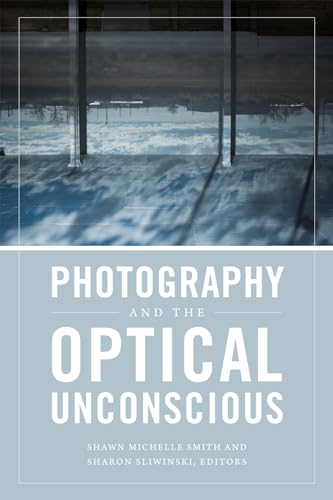 Imagen de archivo de Photography and the Optical Unconscious a la venta por Lucky's Textbooks