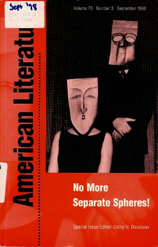 Beispielbild fr No More Separate Spheres (Volume 70) (American Literature, Vol 70, No. 3 September 1998) zum Verkauf von Robinson Street Books, IOBA