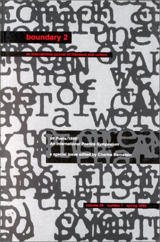 Beispielbild fr 99 Poets/1999: an International Poetics Symposium (Boundary 2; An International Journal of Literature and Culture; volume 26, number 1, spring 1999) zum Verkauf von Asano Bookshop