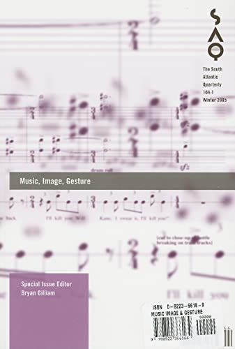 9780822366164: Music, Image, Gesture (Special Issue of Saq): 104:1 (South Atlantic Quarterly)