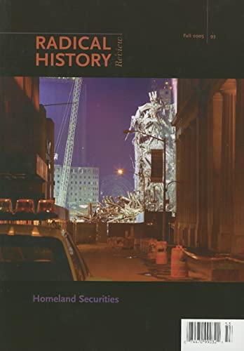 Imagen de archivo de Homeland Securities (Radical History Review (Duke University Press)) a la venta por WeSavings LLC