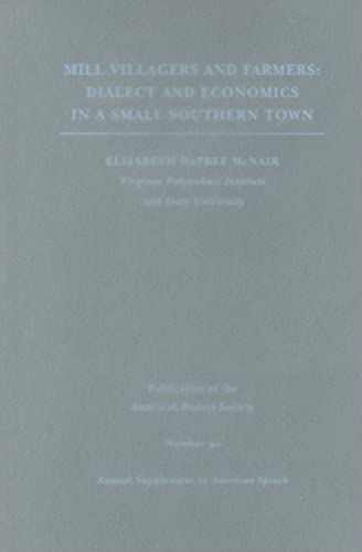 Mill Villagers And Farmers: Dialect And Economics in a Small Southern Town