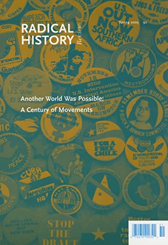 Imagen de archivo de Another World Was Possible: A Century of Movements: 92 (Radical History Review (Duke University Press)) a la venta por THE SAINT BOOKSTORE