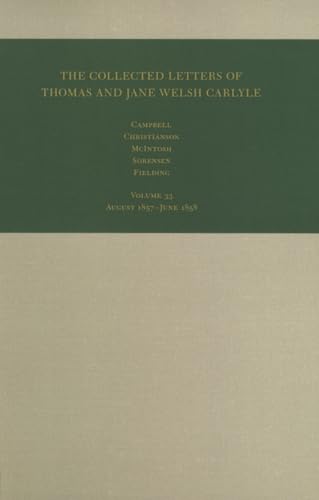 Imagen de archivo de The Collected Letters of Thomas and Jane Welsh Carlyle, Vol. 33: August 1857- June 1858 (Collected Letters of Thomas & Jane Welsh Carlyle) a la venta por Midtown Scholar Bookstore