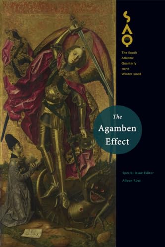 Beispielbild fr The Agamben Effect (Volume 107) (South Atlantic Quarterly) zum Verkauf von GF Books, Inc.