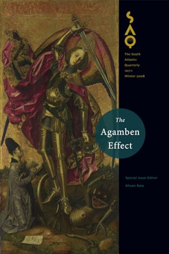 9780822366843: The Agamben Effect: 107:1 (South Atlantic Quarterly)