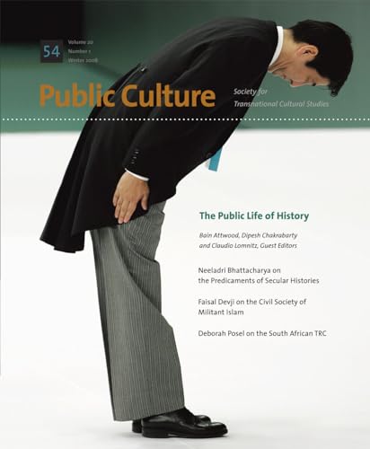The Public Life of History (Volume 20) (Public Culture) (9780822366874) by Lomnitz, Claudio; Chakrabarty, Dipesh; Attwood, Bain