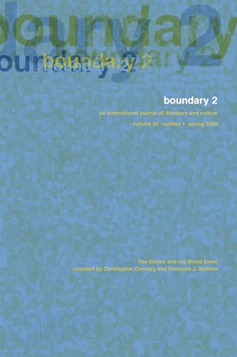 The Sixties and the World Event (Volume 36) (Boundary 2 Book) (9780822367048) by Connery, Christopher; Spillers, Hortense