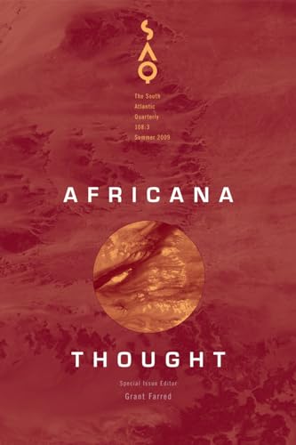 Africana Thought (Volume 108) (South Atlantic Quarterly) (9780822367079) by Farred, Grant; Bell, David A.