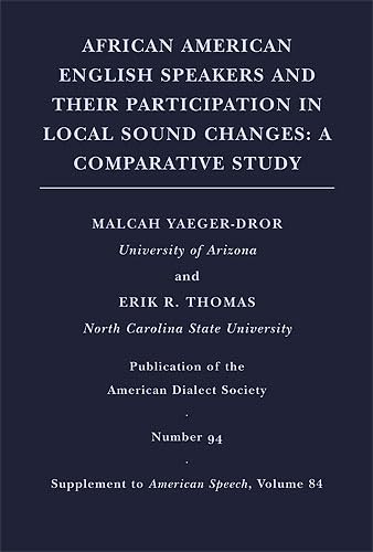 9780822367321: African American English Speakers and Their Part – A Comparative Study: 94 (Publication of the American Dialect Society)