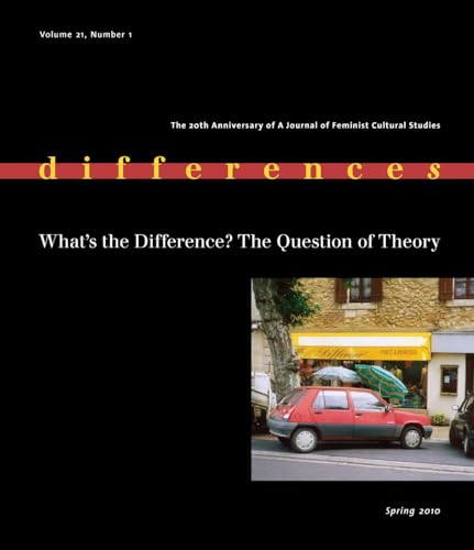 Stock image for What's the Difference?: The Question of Theory (Differences: A Journal of Feminist Cultural Studies) for sale by HPB-Red