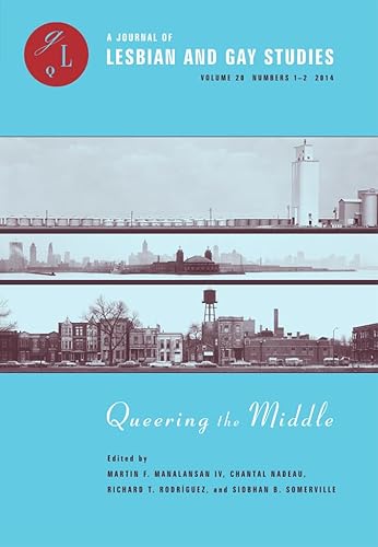 Beispielbild fr Queering the Middle: Race, Region, and a Queer Midwest zum Verkauf von Revaluation Books