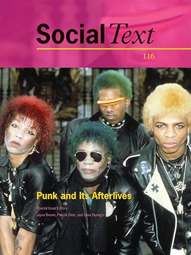 Imagen de archivo de Punk and Its Afterlives (Volume 31) (Social Text) a la venta por Half Price Books Inc.