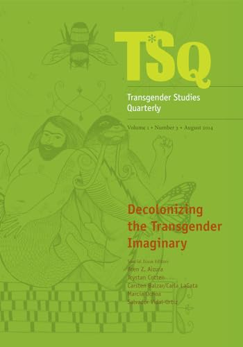 9780822368175: Decolonizing the Transgender Imaginary (Transgender Studies Quarterly)