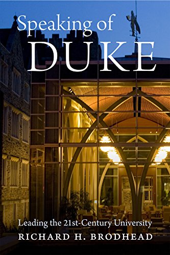 Imagen de archivo de Speaking of Duke : Leading the Twenty-First-Century University a la venta por Better World Books