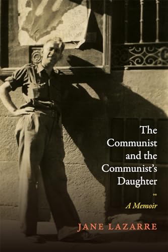 Stock image for The Communist and the Communist's Daughter: A Memoir for sale by ThriftBooks-Atlanta