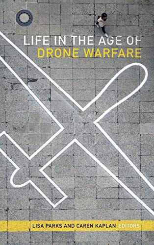 Beispielbild fr Life in the Age of Drone Warfare zum Verkauf von Blackwell's