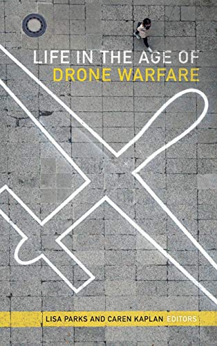 Imagen de archivo de Life in the Age of Drone Warfare a la venta por Books From California