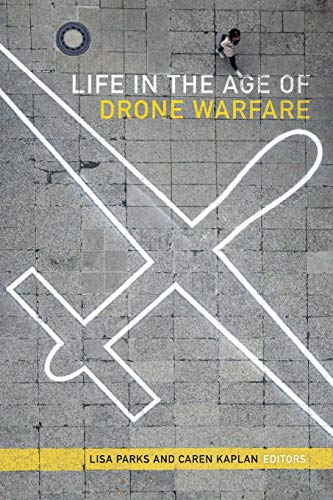 Stock image for Life in the Age of Drone Warfare for sale by SecondSale