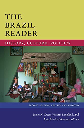 Beispielbild fr The Brazil Reader: History, Culture, Politics zum Verkauf von Buchpark