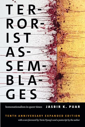 Beispielbild fr Terrorist Assemblages: Homonationalism in Queer Times (Next Wave: New Directions in Women's Studies) zum Verkauf von Monster Bookshop