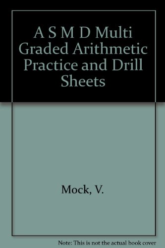 9780822404620: A S M D Multi Graded Arithmetic Practice and Drill Sheets