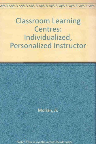 Beispielbild fr Classroom Learning Centers: Planning, Organization, Materials, and Activities zum Verkauf von Wonder Book