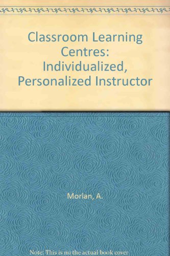 9780822414100: Classroom Learning Centres: Individualized, Personalized Instructor