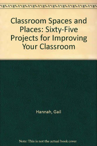 9780822414162: Classroom Spaces and Places: Sixty-Five Projects for Improving Your Classroom