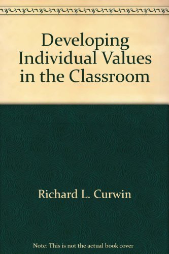 Imagen de archivo de Developing Individual Values in the Classroom a la venta por Better World Books: West