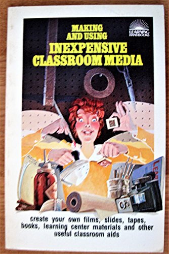 Imagen de archivo de Making and Using Inexpensive Classroom Media a la venta por Wonder Book