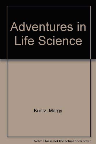 Stock image for Adventures in Life Science for sale by Better World Books