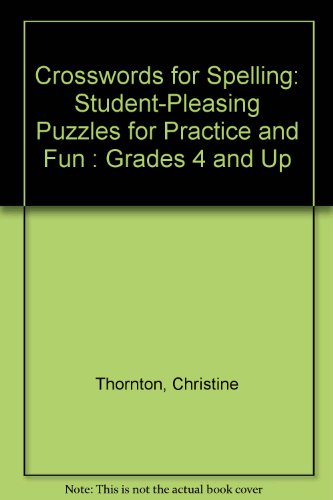 9780822423546: Crosswords for Spelling: Student-Pleasing Puzzles for Practice and Fun : Grades 4 and Up