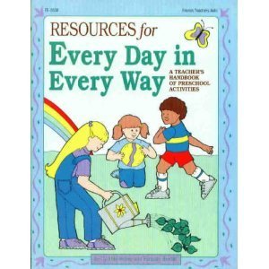 Beispielbild fr Resources for Every Day in Every Way: A Teacher's Handbook of Preschool Activities zum Verkauf von Wonder Book