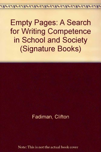 Beispielbild fr Empty Pages : A Search for Writing Competence in School and Society zum Verkauf von Better World Books