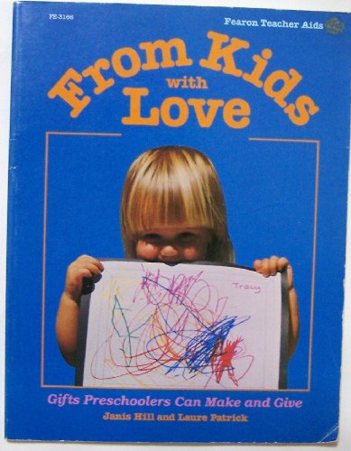 Stock image for From Kids with Love for sale by ThriftBooks-Dallas
