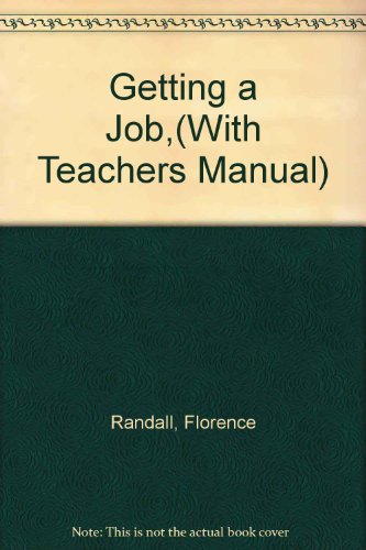 Getting a Job,(With Teachers Manual) - Randall, Florence