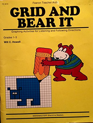 Imagen de archivo de Grid and Bear It: Graphing Activities for Listening & Following Directions, Grades 1-3 a la venta por BooksRun